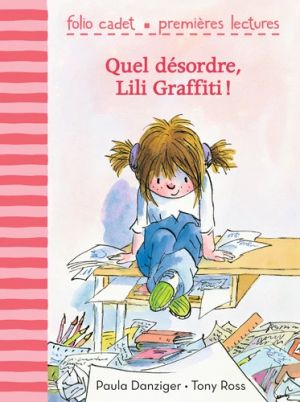 Quel désordre, Lili Graffiti!