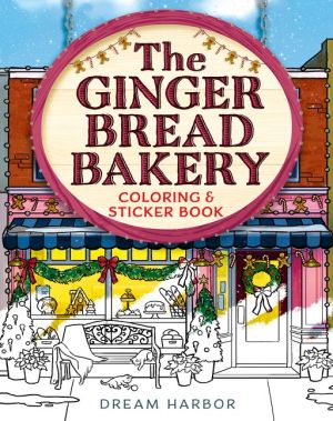 The Gingerbread Bakery Coloring and Sticker Book