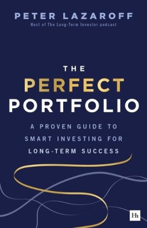 The Perfect Portfolio A Proven Guide to Smart Investing for Long-Term Success
