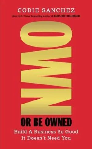 Own or Be Owned